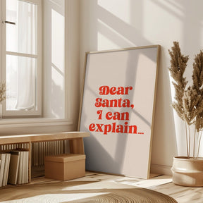 Dear Santa I can Explain Poster - Corkframes.com