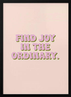 Find Joy Poster - Corkframes.com