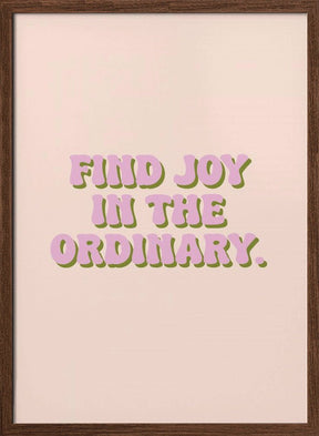 Find Joy Poster - Corkframes.com