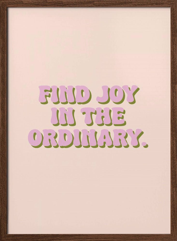 Find Joy Poster - Corkframes.com