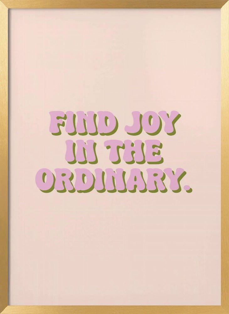 Find Joy Poster - Corkframes.com