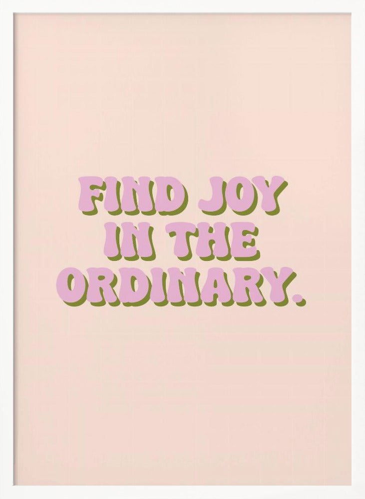 Find Joy Poster - Corkframes.com