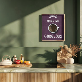 Good Morning Gorgeous Poster (Purple) - Corkframes.com