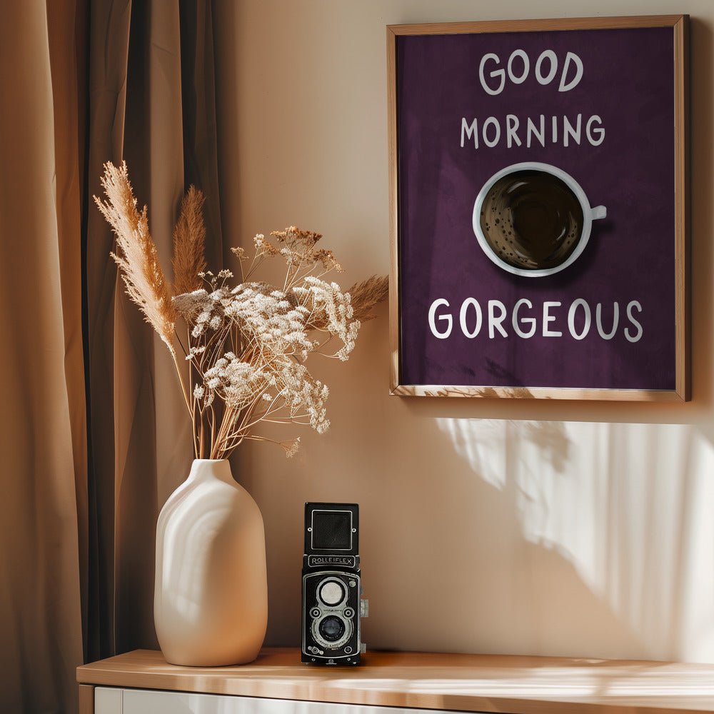 Good Morning Gorgeous Poster (Purple) - Corkframes.com