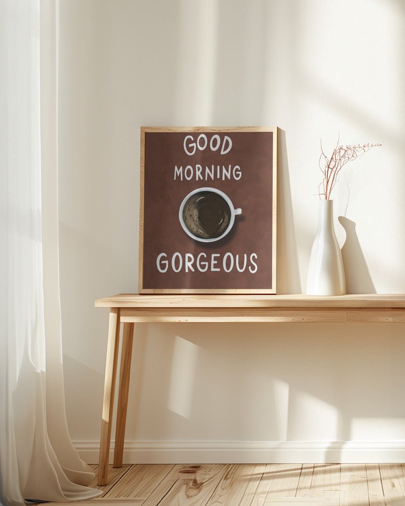 Good Morning Gorgeous Poster (Red) - Corkframes.com