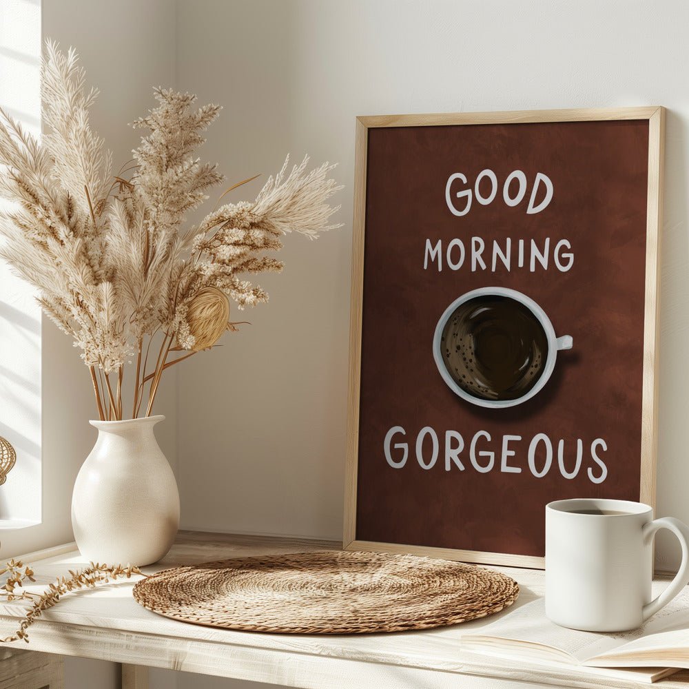 Good Morning Gorgeous Poster (Red) - Corkframes.com