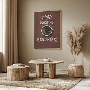 Good Morning Gorgeous Poster (Red) - Corkframes.com