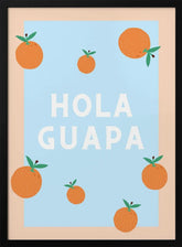 Hola Guapa Poster - Corkframes.com