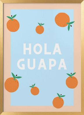 Hola Guapa Poster - Corkframes.com