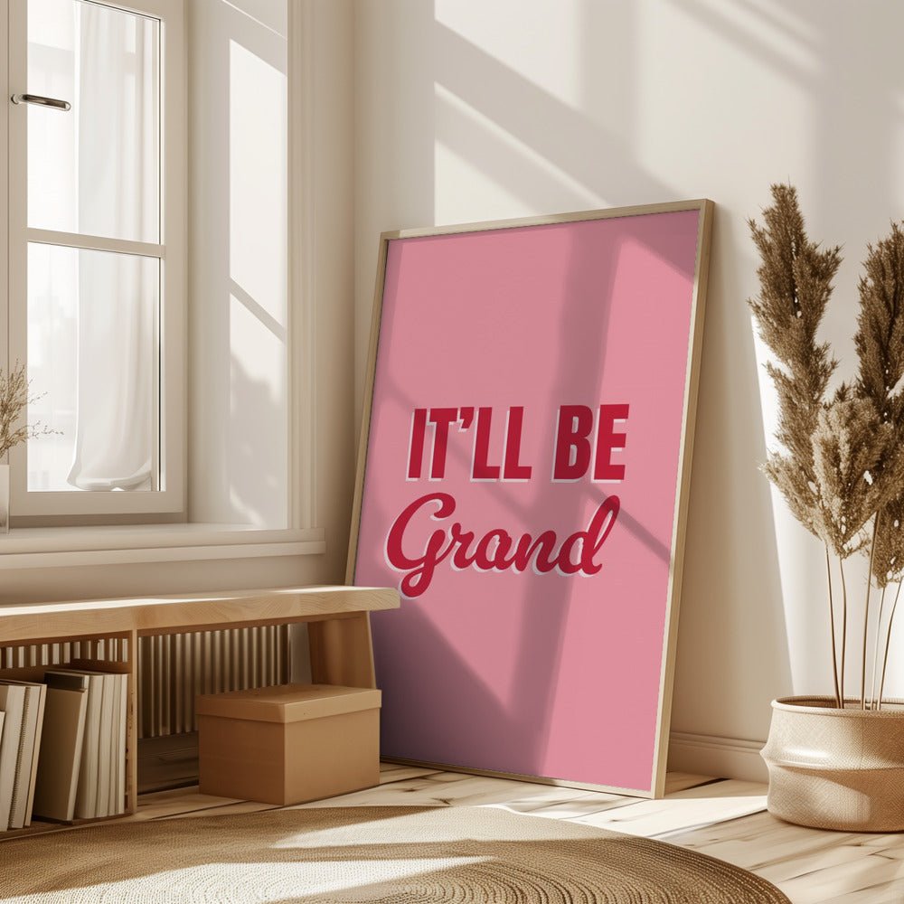 It&#039;ll Be Grand Poster