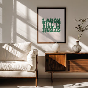 Laugh Till It Hurts Poster - Corkframes.com