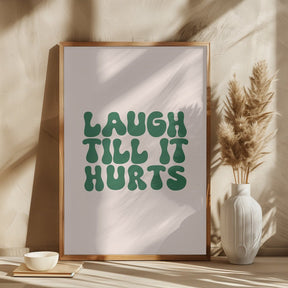 Laugh Till It Hurts Poster - Corkframes.com