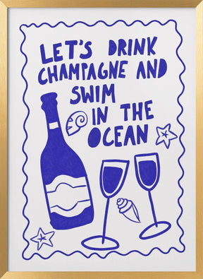 Let´s drink champagne Poster - Corkframes.com