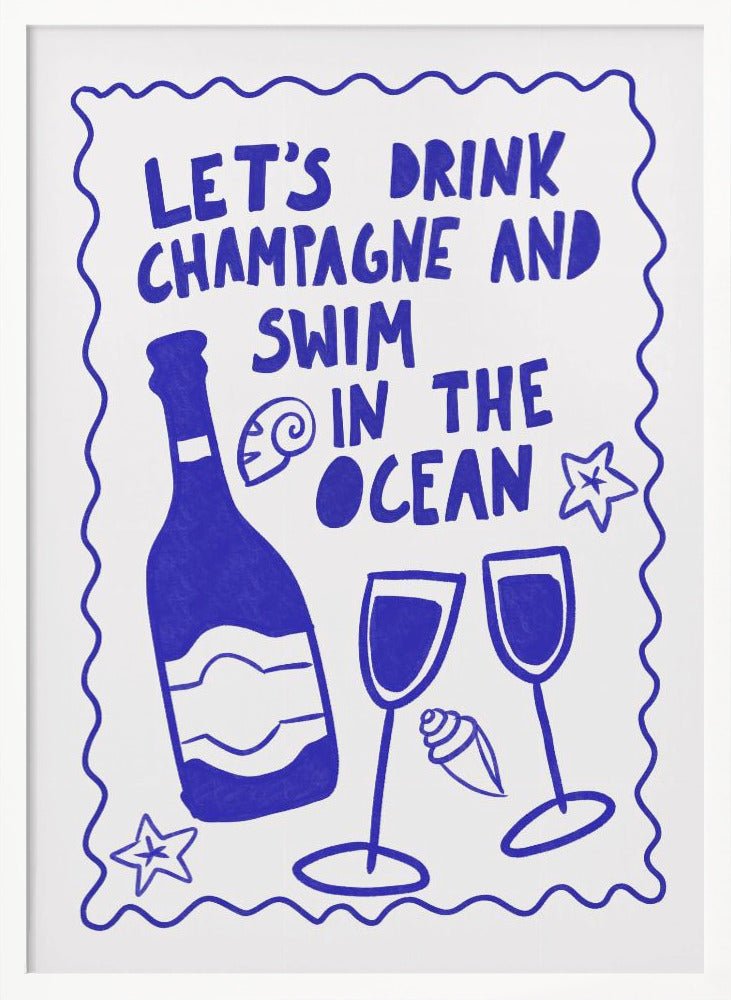 Let´s drink champagne Poster - Corkframes.com