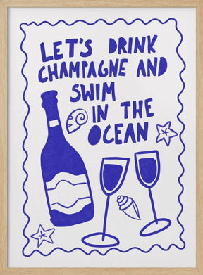 Let´s drink champagne Poster - Corkframes.com