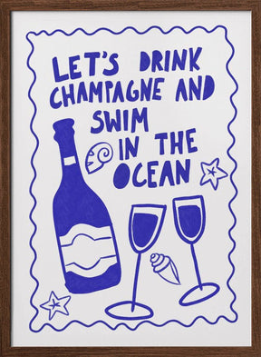 Let´s drink champagne Poster - Corkframes.com