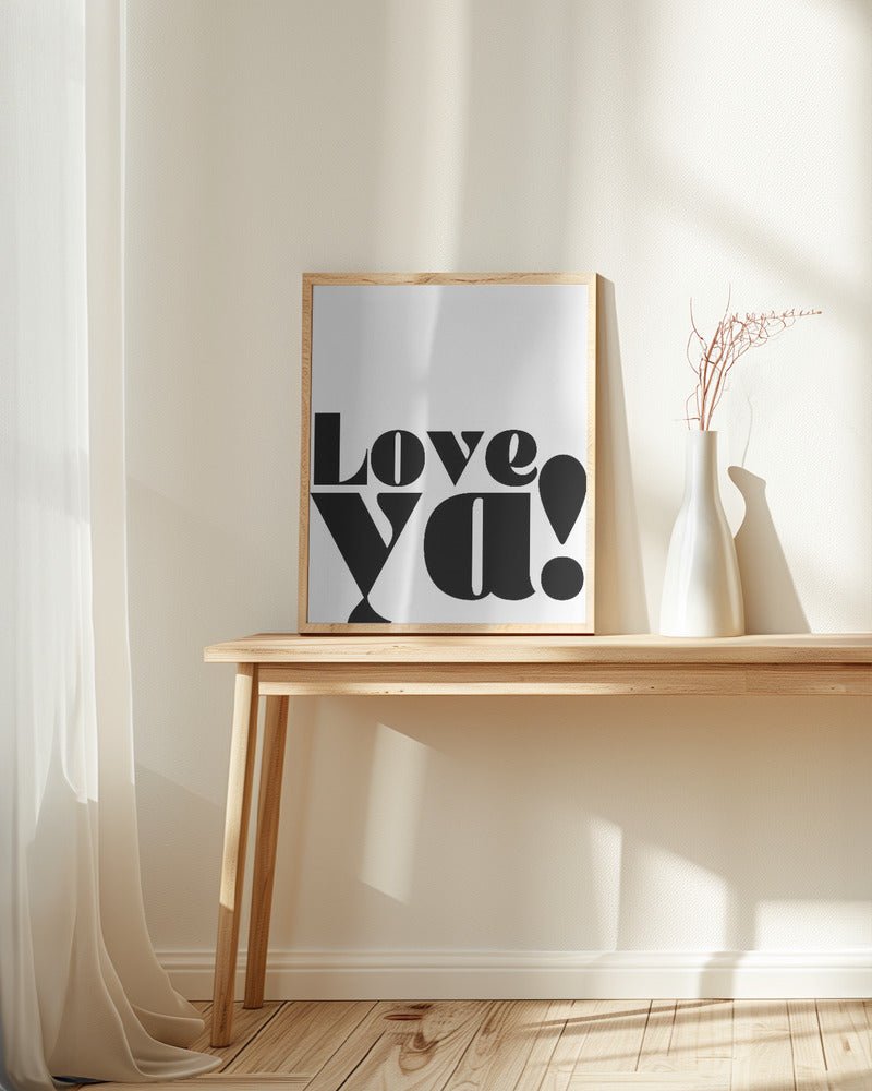 Love Ya Poster - Corkframes.com