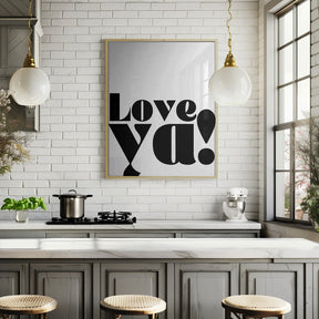 Love Ya Poster - Corkframes.com