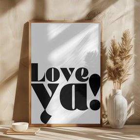 Love Ya Poster - Corkframes.com