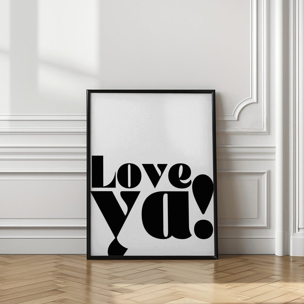 Love Ya Poster - Corkframes.com