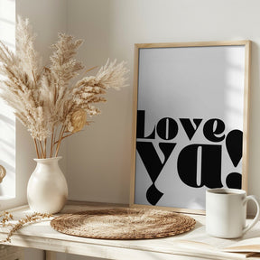 Love Ya Poster - Corkframes.com