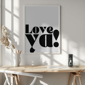 Love Ya Poster - Corkframes.com