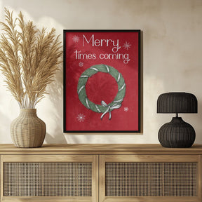 Merry Times Coming Poster - Corkframes.com