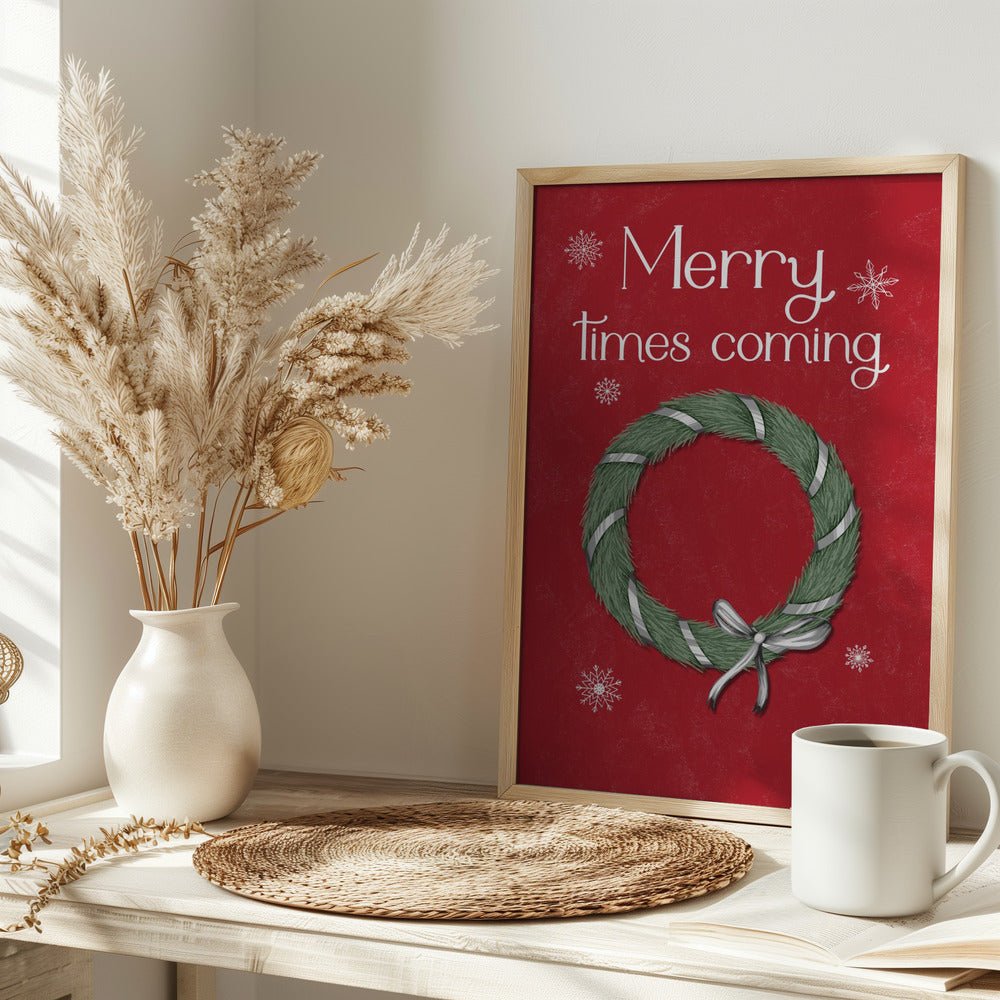 Merry Times Coming Poster - Corkframes.com