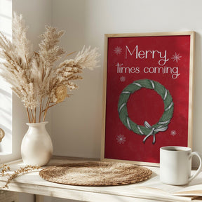 Merry Times Coming Poster - Corkframes.com