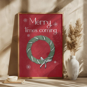 Merry Times Coming Poster - Corkframes.com