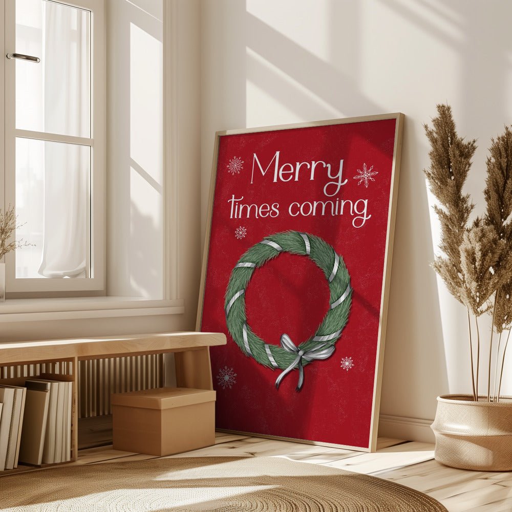 Merry Times Coming Poster - Corkframes.com