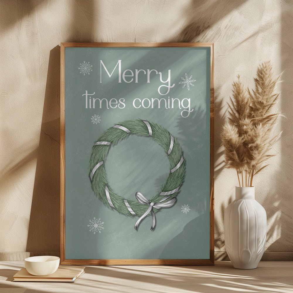 Merry Times Coming Poster (Green) - Corkframes.com