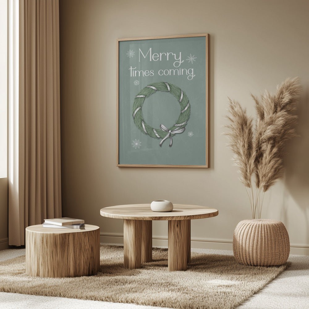 Merry Times Coming Poster (Green) - Corkframes.com