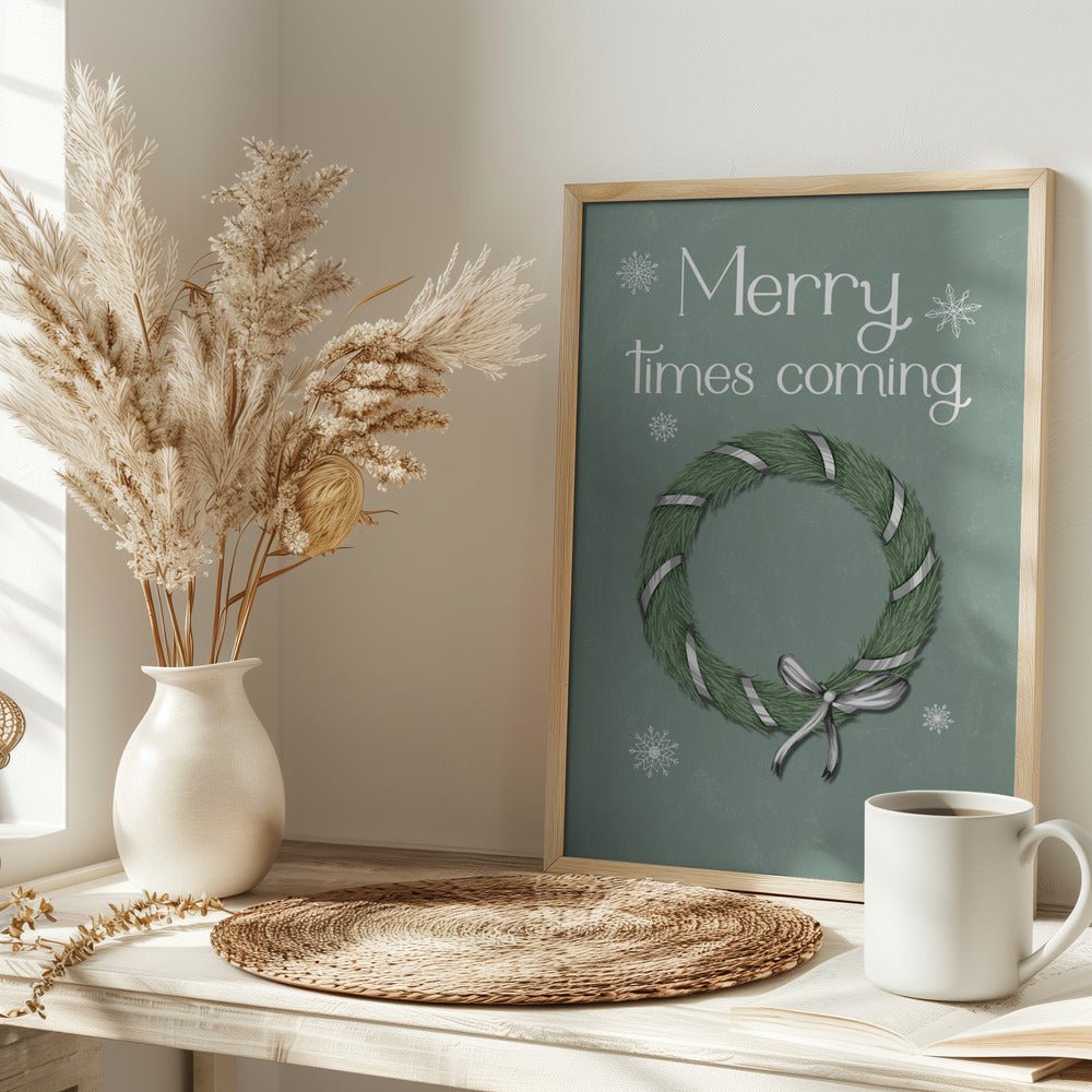 Merry Times Coming Poster (Green) - Corkframes.com