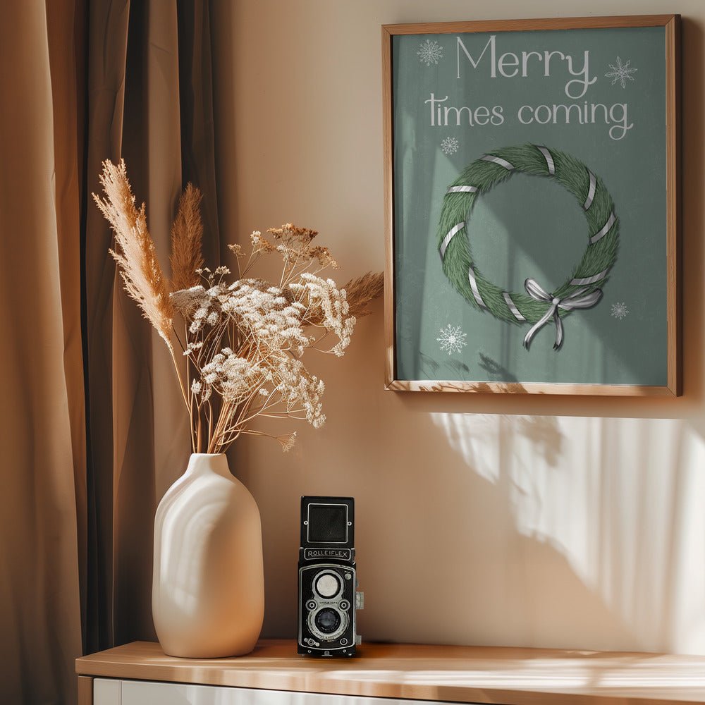 Merry Times Coming Poster (Green) - Corkframes.com