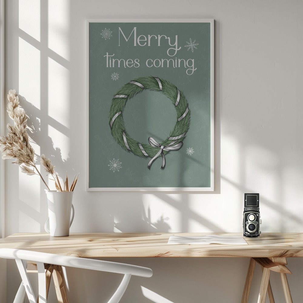 Merry Times Coming Poster (Green) - Corkframes.com