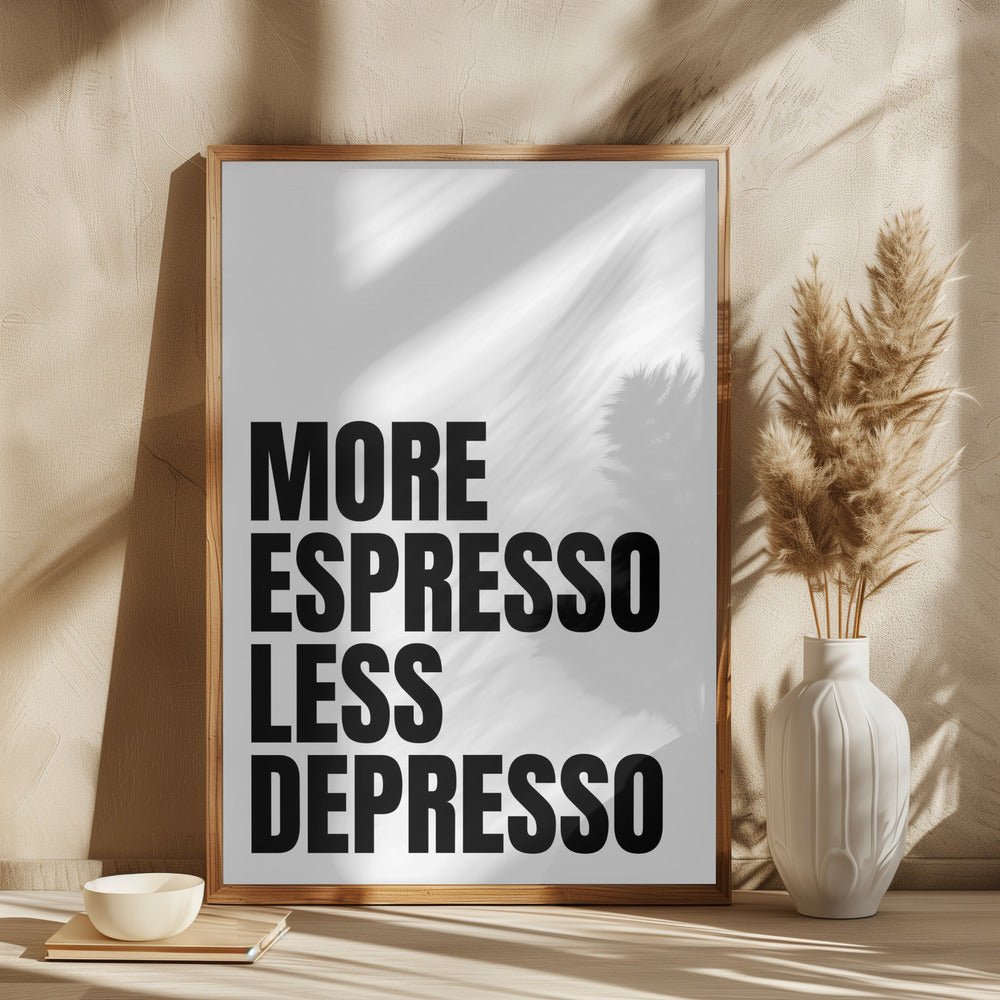 More Espresso Less Depresso Poster - Corkframes.com