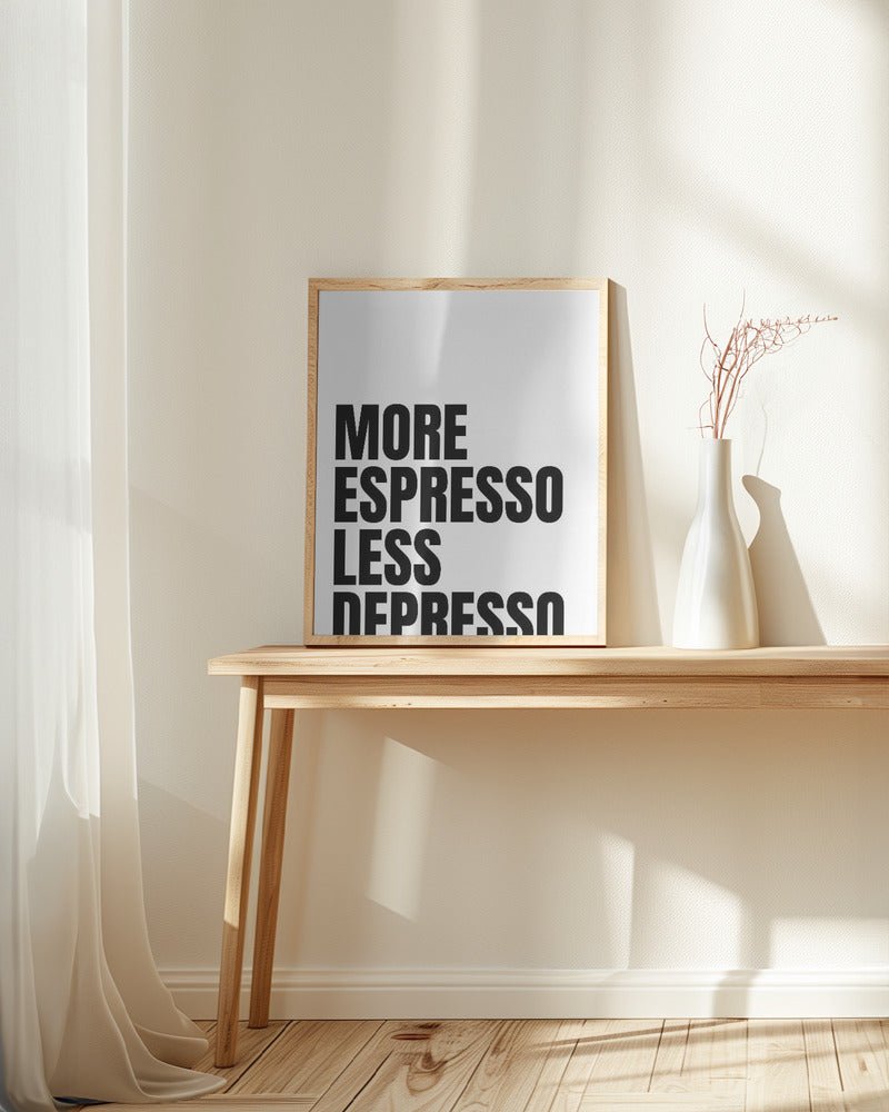 More Espresso Less Depresso Poster - Corkframes.com