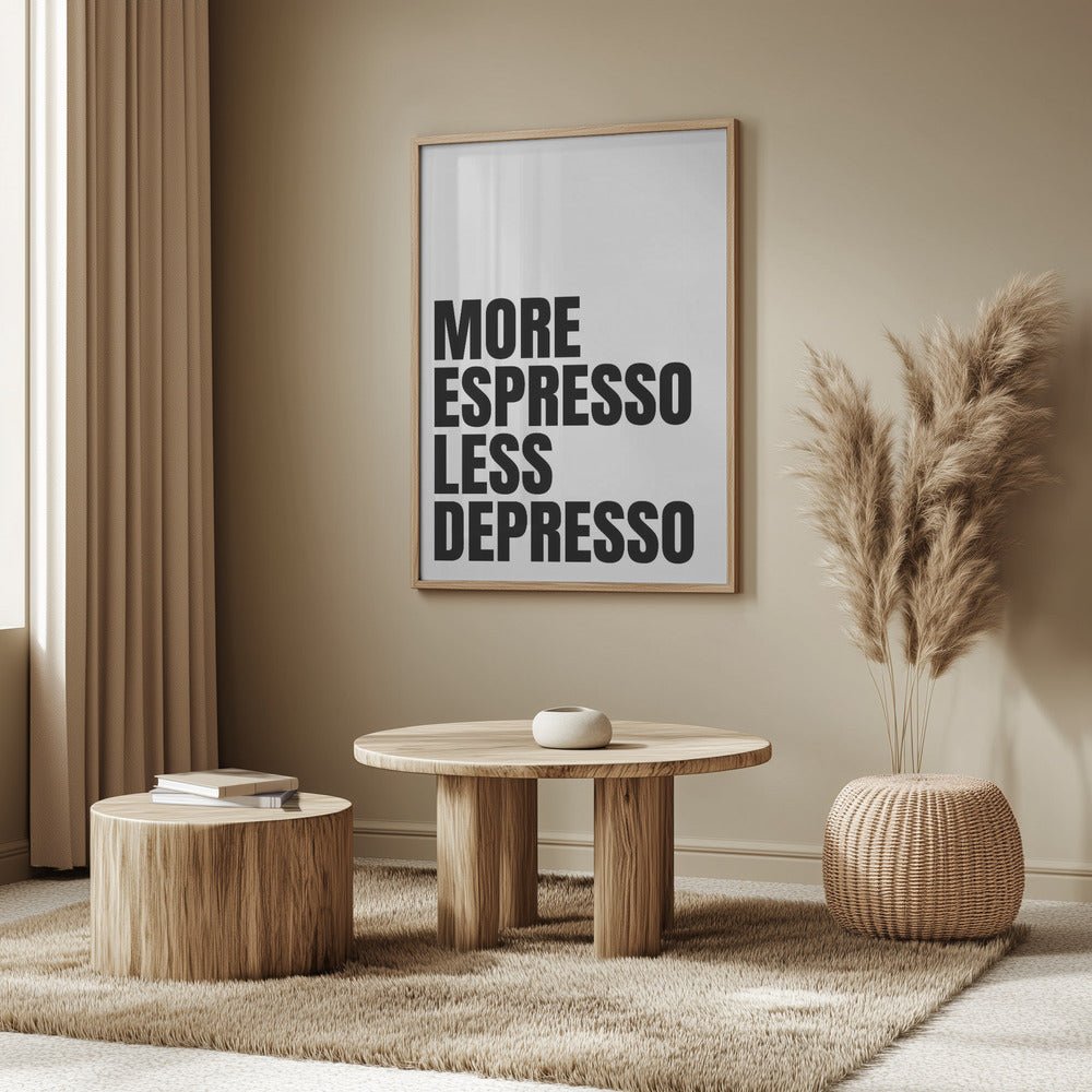 More Espresso Less Depresso Poster - Corkframes.com