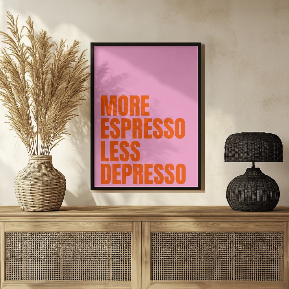 More Espresso Less Depresso Poster (pink) - Corkframes.com