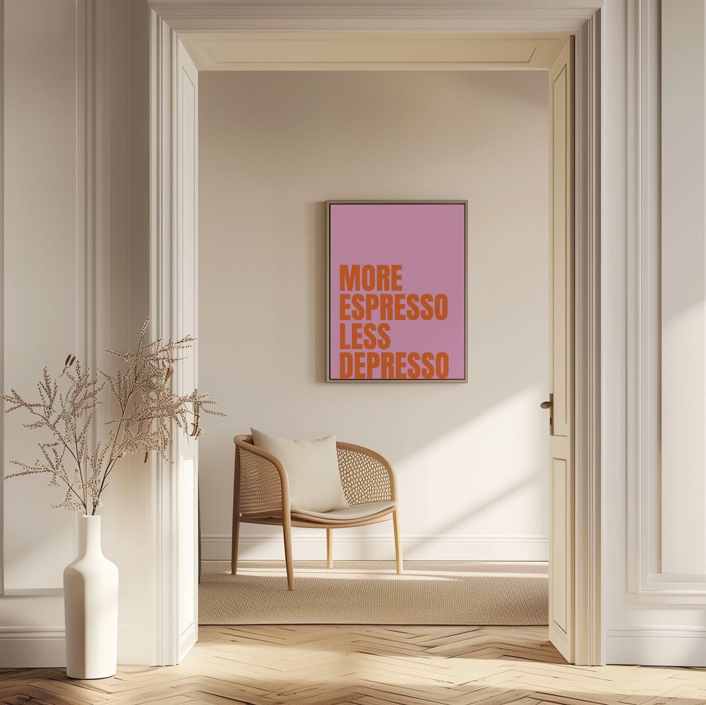 More Espresso Less Depresso Poster (pink) - Corkframes.com