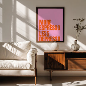 More Espresso Less Depresso Poster (pink) - Corkframes.com