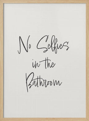 No Selfies Poster - Corkframes.com