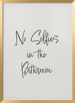 No Selfies Poster - Corkframes.com