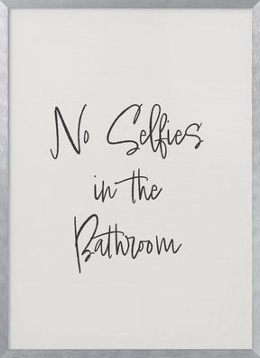 No Selfies Poster - Corkframes.com