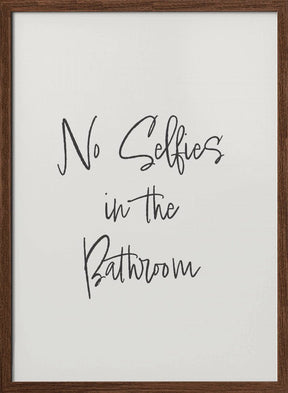 No Selfies Poster - Corkframes.com