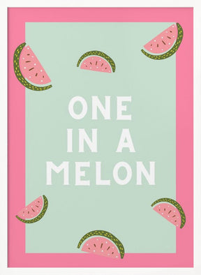 One In a Melon Poster - Corkframes.com