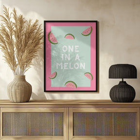 One In a Melon Poster - Corkframes.com