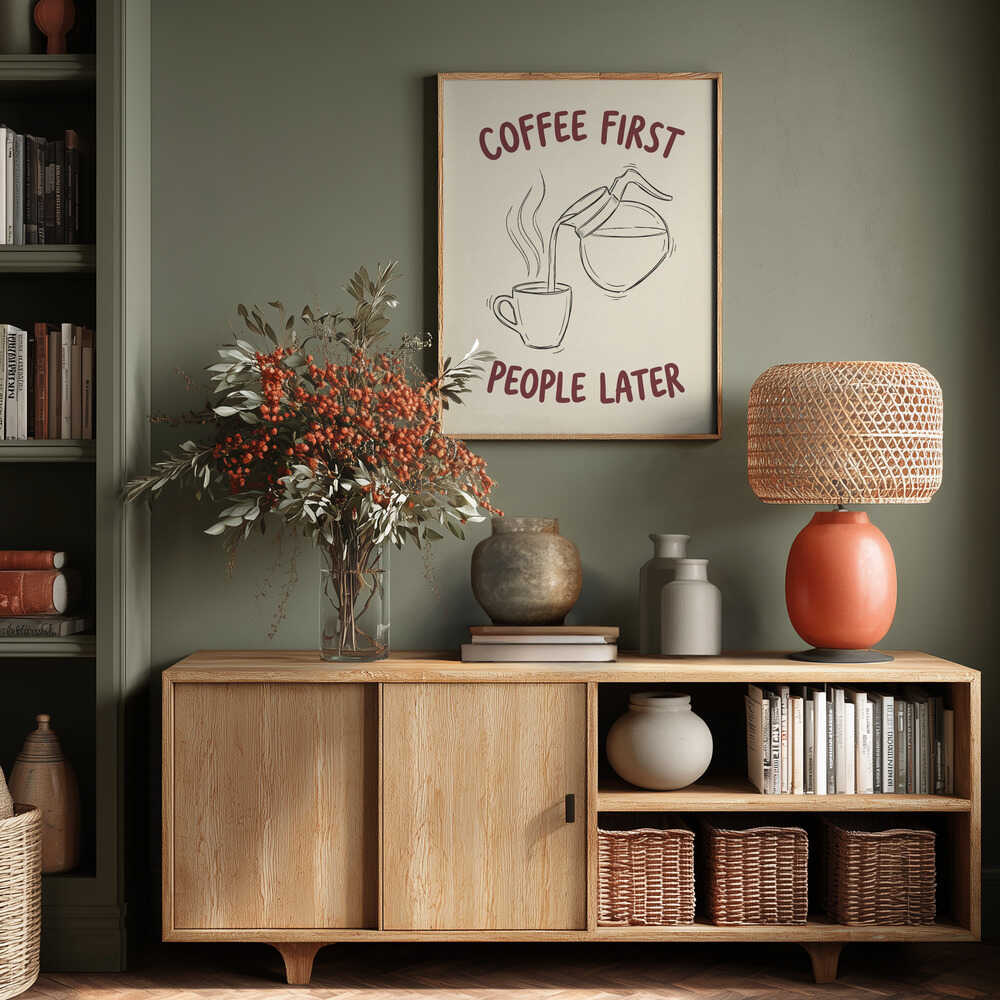 Coffee First, People Later Poster
