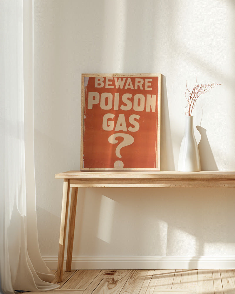 Beware Poison Gas? Poster